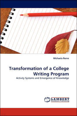 Transformation of a College Writing Program