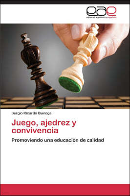 Juego, Ajedrez y Convivencia