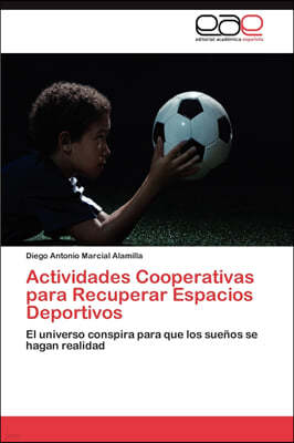 Actividades Cooperativas Para Recuperar Espacios Deportivos