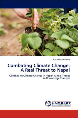 Combating Climate Change: A Real Threat to Nepal