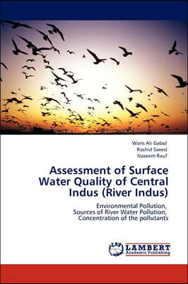 Assessment of Surface Water Quality of Central Indus (River Indus)