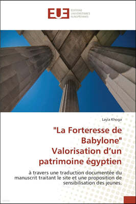 "La Forteresse de Babylone" Valorisation d'un patrimoine egyptien