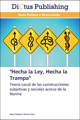 "Hecha La Ley, Hecha La Trampa"