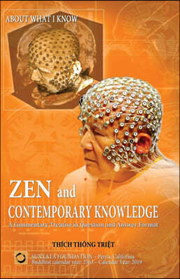 Zen and Contemporary Knowledge: A Commentary Treatise in Question and Answer Format