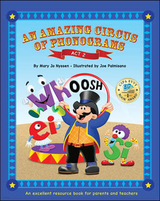 An Amazing Circus of Phonograms-Act 2: An excellent resource book for teachers and parents