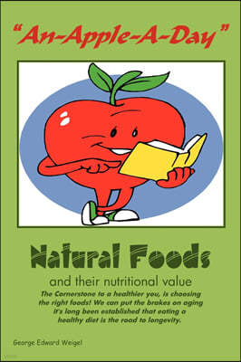 An-Apple-A-Day: Natural Foods