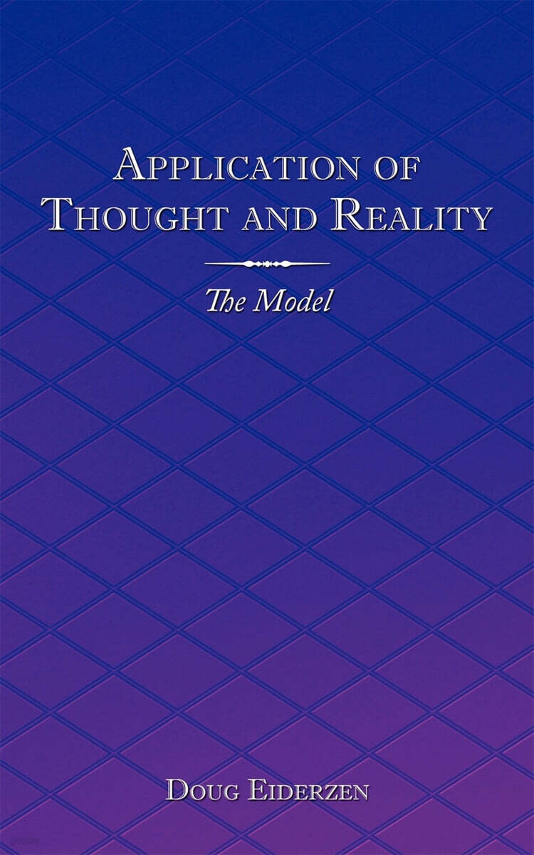 Application of Thought and Reality: The Model