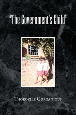 "The Government's Child"