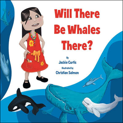''Will there be whales there?''