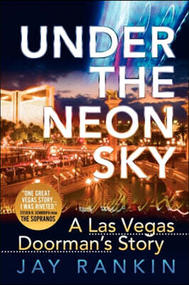 Under the Neon Sky...a Las Vegas Doorman's Story