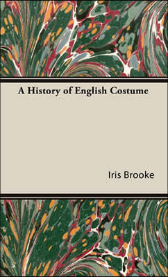 A History of English Costume