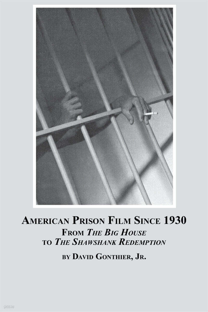 American Prison Film Since 1930: From the Big House to the Shawshank Redemption