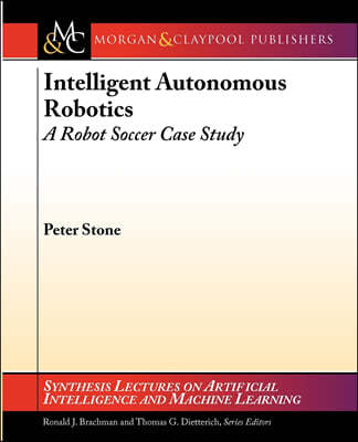 Intelligent Autonomous Robotics