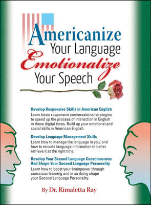 Americanize Your Language and Emotionalize Your Speech!