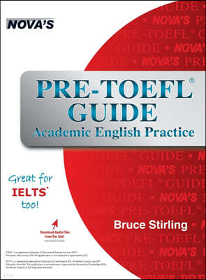 Pre-TOEFL Guide: Academic English Practice - Great for IELTS too!