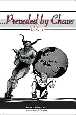 ...Preceded By Chaos: Vol. -1
