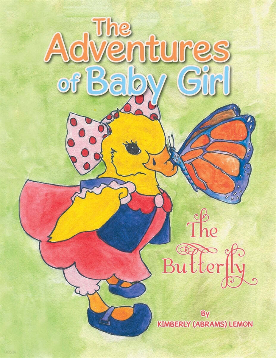 The Adventures of Baby Girl: The Butterfly