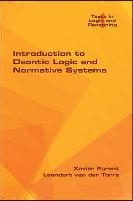 Introduction to Deontic Logic and Normative Systems