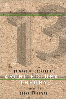 13 Ways of Looking at Architectural Theory