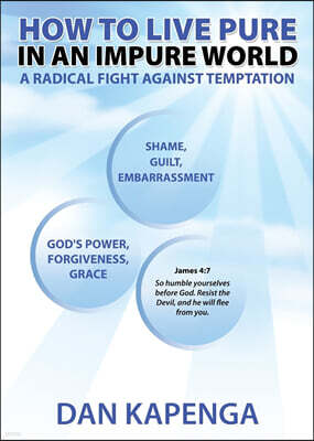 How To Live Pure In An Impure World