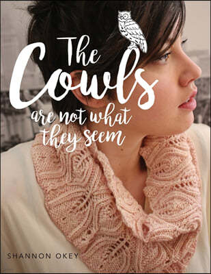 The Cowls Are Not What They Seem