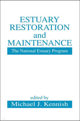 Estuary Restoration and Maintenance: The National Estuary Program