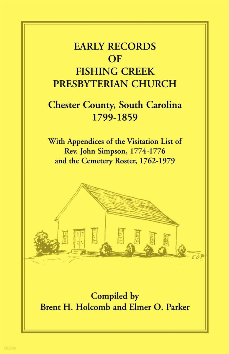 Early Records of Fishing Creek Presbyterian Church, Chester County