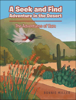 A Seek and Find Adventure in the Desert: The Adventures of Hum