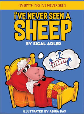 I've Never Seen A Sheep: Children's books To Help Kids Sleep with a Smile