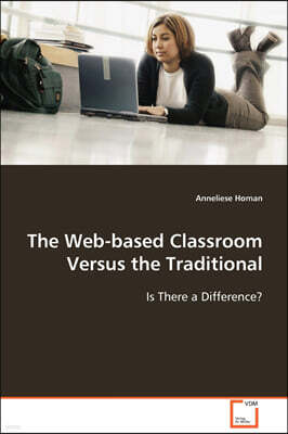 The Web-based Classroom Versus the Traditional