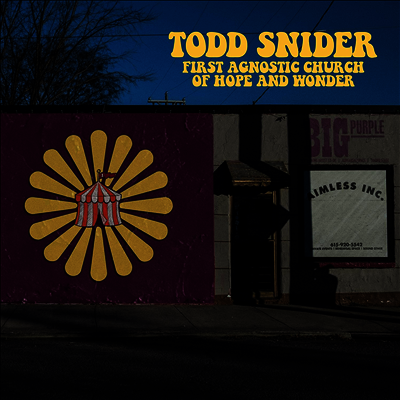 Todd Snider — First Agnostic Church Of Hope & Wonder 앨범 커버