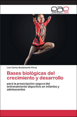 Bases biologicas del crecimiento y desarrollo