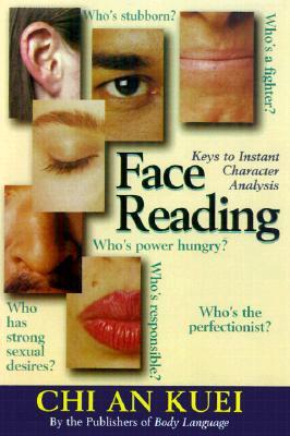 Face Reading: Keys to Instant Character Analysis