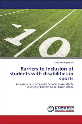 Barriers to Inclusion of Students with Disabilities in Sports