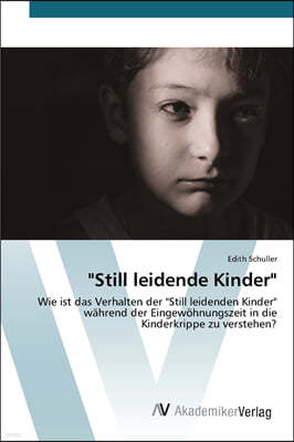 "Still leidende Kinder"