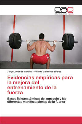 Evidencias empiricas para la mejora del entrenamiento de la fuerza