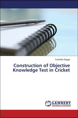 Construction of Objective Knowledge Test in Cricket