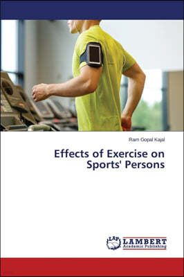 Effects of Exercise on Sports' Persons