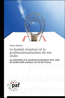 Le Basket Amateur Et La Professionnalisation de Ses Clubs