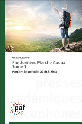 Randonnees marche audax tome 1