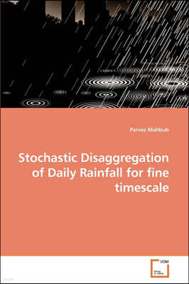 Stochastic Disaggregation of Daily Rainfall for fine timescale