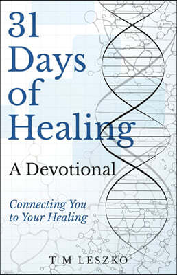 31 Days of Healing: A Devotional