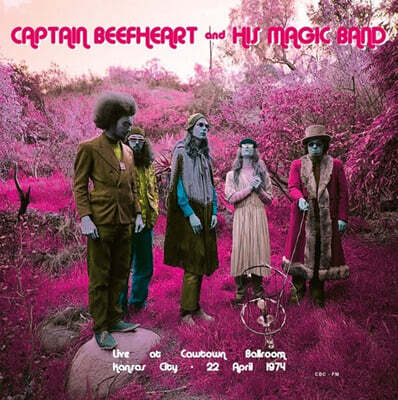 Captain Beefheart & His Magic Band — Live At Cowtown Ballroom, Kansas City 22 April 1974 앨범 커버
