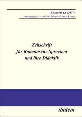 Zeitschrift F?r Romanische Sprachen Und Ihre Didaktik. Heft 1.1