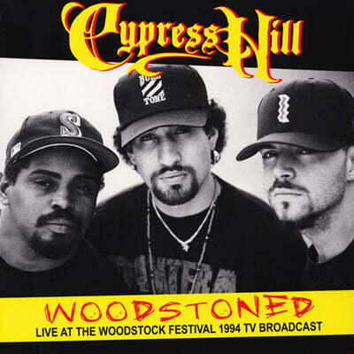 Cypress Hill — Woodstoned: Live At The Woodstock Festival 1994 TV Broadcast 앨범 커버