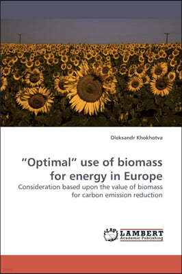 "Optimal" use of biomass for energy in Europe