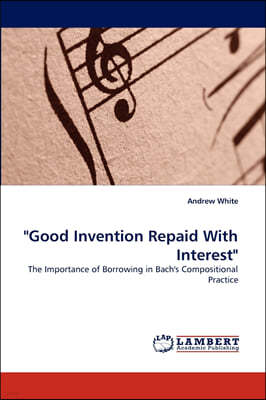 "Good Invention Repaid with Interest"
