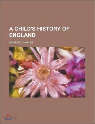 A Child's History of England