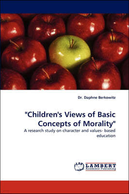"Children's Views of Basic Concepts of Morality"