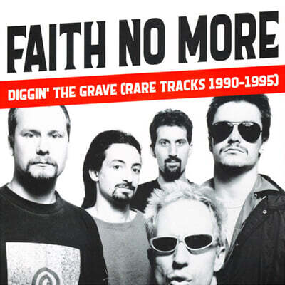 Faith No More — Diggin' The Grave: Rare Tracks 1990-1995 앨범 커버